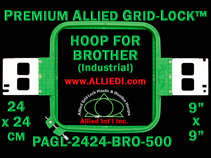 Brother Hoop / Embroidery Frame - 500 mm Sew Field / Arm Spacing - Premium Allied  GridLock 24 x 24 cm (9 x 9 inch) Square Plastic Hoop